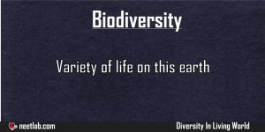 Biodiversity Diversity In Living World Explanation