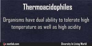 Thermoacidophiles Diversity In Living World Explanation