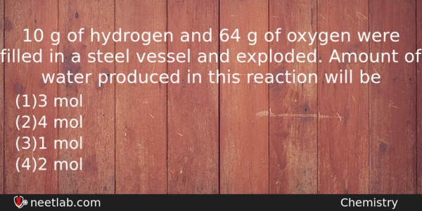 10 G Of Hydrogen And 64 G Of Oxygen Were Chemistry Question 