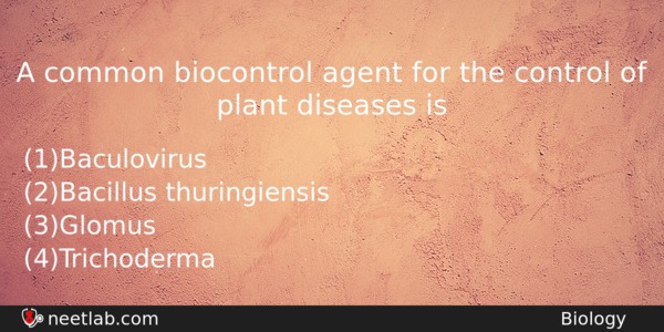 A Common Biocontrol Agent For The Control Of Plant Diseases Biology Question 
