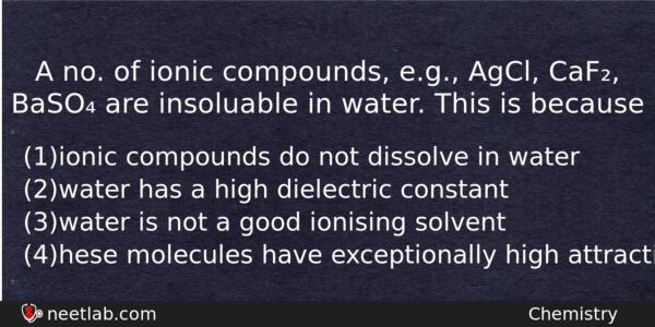 A No Of Ionic Compounds Eg Agcl Caf Baso Are Chemistry Question 