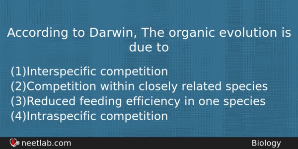 According To Darwin The Organic Evolution Is Due To Biology Question 