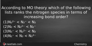 According To Mo Theory Which Of The Following Lists Ranks Chemistry Question