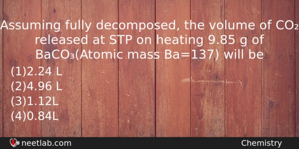 Assuming Fully Decomposed The Volume Of Co Released At Stp Chemistry Question 