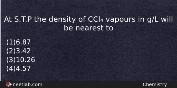 At Stp The Density Of Ccl Vapours In Gl Will Chemistry Question 