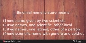 Binomial Nomenclature Means Biology Question