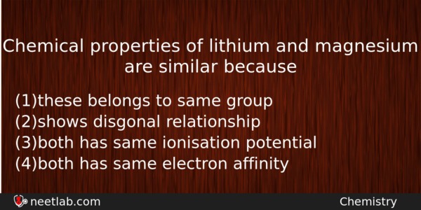 Chemical Properties Of Lithium And Magnesium Are Similar Because Chemistry Question 
