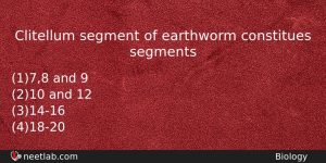 Clitellum Segment Of Earthworm Constitues Segments Biology Question