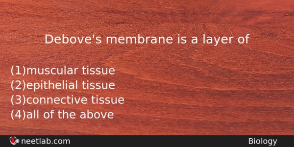 Deboves Membrane Is A Layer Of Biology Question 