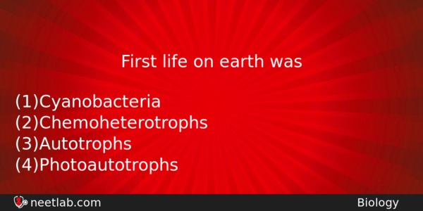 First Life On Earth Was Biology Question 