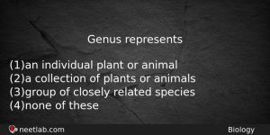 Genus Represents Biology Question
