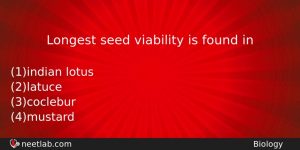 Longest Seed Viability Is Found In Biology Question