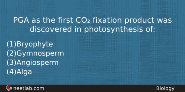 Pga As The First Co Fixation Product Was Discovered In Biology Question 