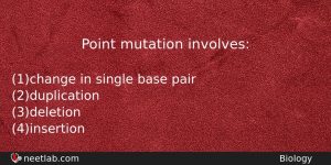 Point Mutation Involves Biology Question