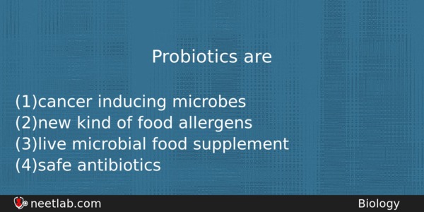 Probiotics Are Biology Question 