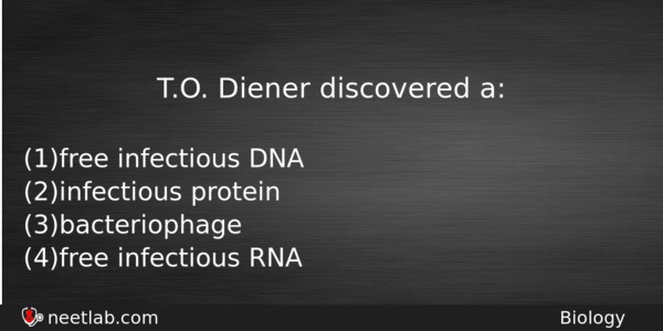 To Diener Discovered A Biology Question 
