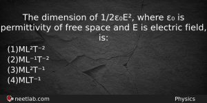 The Dimension Of 12e Where Is Permittivity Of Free Physics Question