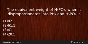 The Equivalent Weight Of Hpo When It Disproportionates Into Ph Chemistry Question