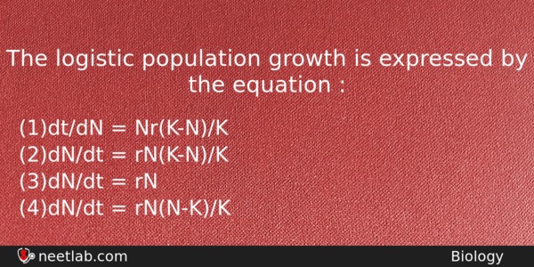 The Logistic Population Growth Is Expressed By The Equation Biology Question 