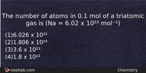 The Number Of Atoms In 01 Mol Of A Triatomic Chemistry Question