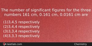 The Number Of Significant Figures For The Three Numbers 161 Chemistry Question