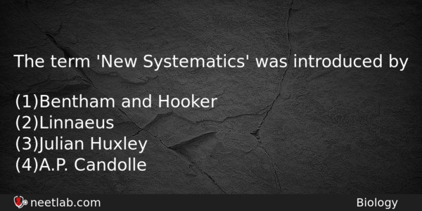 The Term New Systematics Was Introduced By Biology Question 
