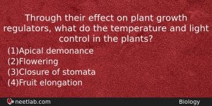 Through Their Effect On Plant Growth Regulators What Do The Biology Question