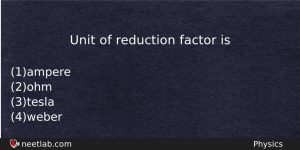 Unit Of Reduction Factor Is Physics Question