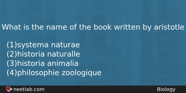 What Is The Name Of The Book Written By Aristotle Biology Question 