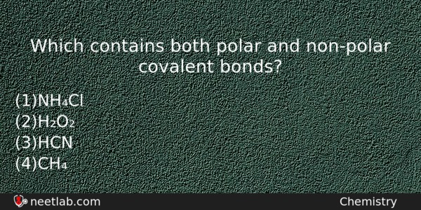 Which Contains Both Polar And Nonpolar Covalent Bonds Chemistry Question 