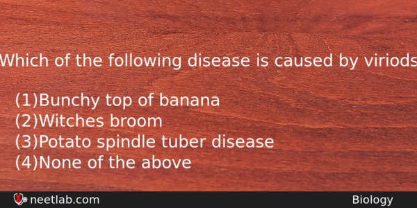 Which Of The Following Disease Is Caused By Viriods Biology Question 