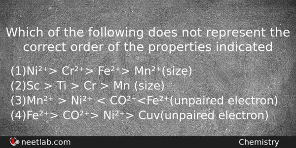Which Of The Following Does Not Represent The Correct Order Chemistry Question 