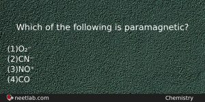 Which Of The Following Is Paramagnetic Chemistry Question