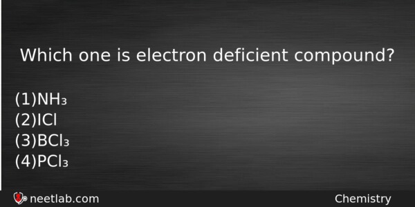 Which One Is Electron Deficient Compound Chemistry Question 