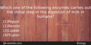 Which One Of The Following Enzymes Carries Out The Initial Biology Question
