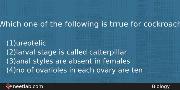 Which One Of The Following Is Trrue For Cockroach Biology Question 