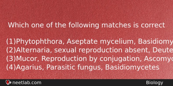 Which One Of The Following Matches Is Correct Biology Question 