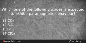 Which One Of The Following Oxides Is Expected To Exhibit Chemistry Question