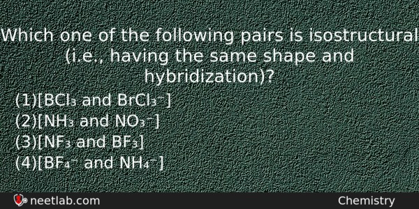 Which One Of The Following Pairs Is Isostructural Ie Having Chemistry Question 