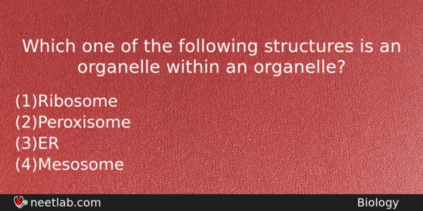 Which One Of The Following Structures Is An Organelle Within Biology Question 