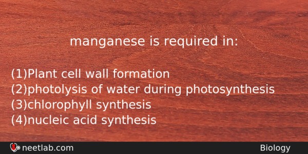 Manganese Is Required In Biology Question 