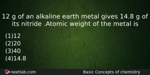 12 G Of An Alkaline Earth Metal Gives 148 G Chemistry Question