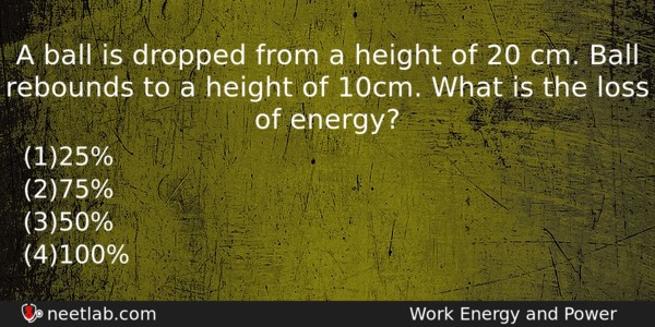 A Ball Is Dropped From A Height Of 20 Cm Physics Question 