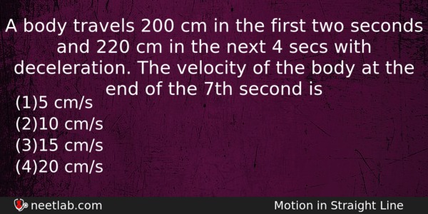 A Body Travels 200 Cm In The First Two Seconds Physics Question 