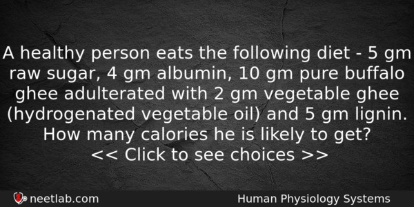 A Healthy Person Eats The Following Diet 5 Gm Biology Question 