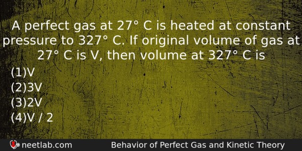 A Perfect Gas At 27 C Is Heated At Constant Physics Question 