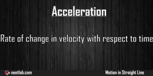 Acceleration Motion In Straight Line Explanation