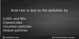 Acid Rain Is Due To The Pollution By Biology Question