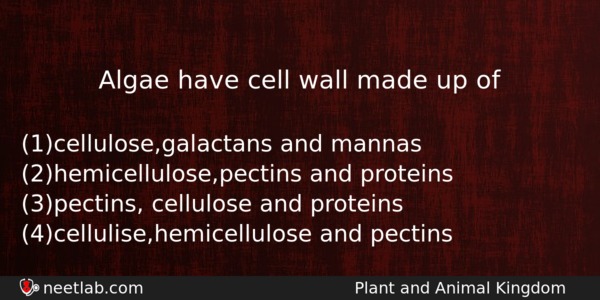 Algae Have Cell Wall Made Up Of Biology Question 