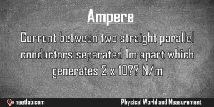 Ampere Physical World And Measurement Explanation